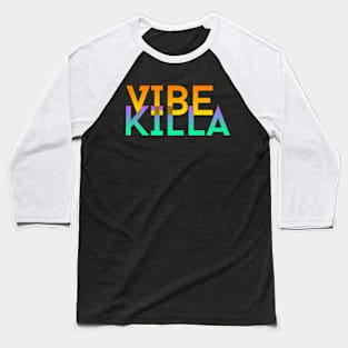 Vibe Killa Baseball T-Shirt